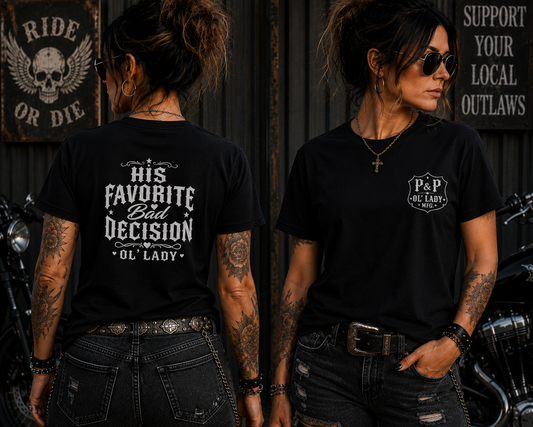 His Favorite Bad Decision – Ol' Lady Unisex T-Shirt