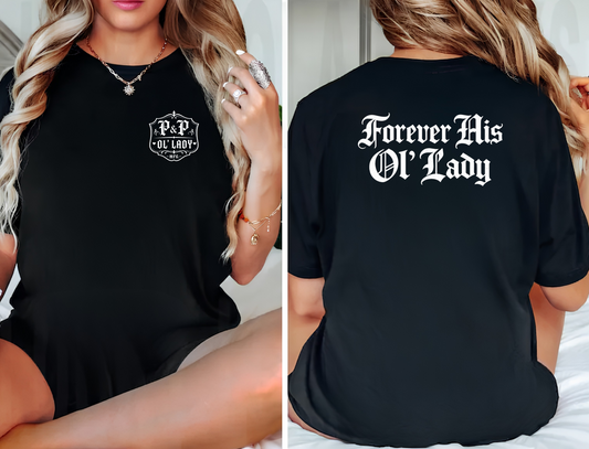 Forever His Ol’ Lady T-Shirt