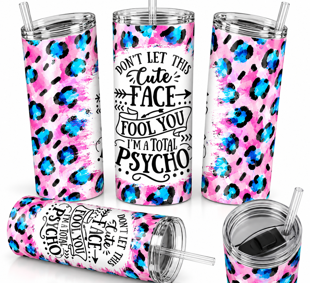 Cute Face Total Psycho 20oz Skinny Tumbler | Pink & Blue Leopard Print