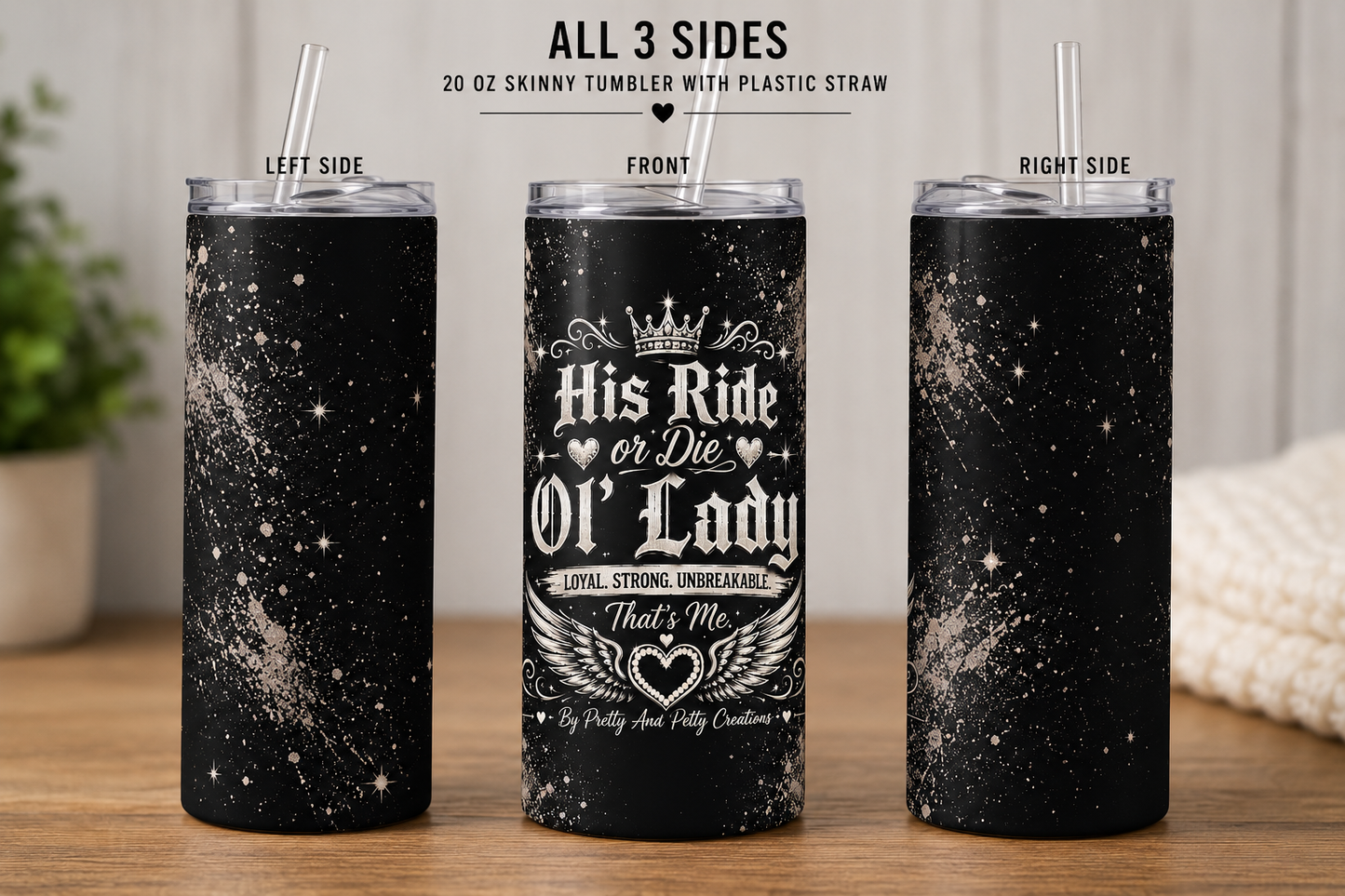 His Ride or Die Ol’ Lady 20 oz Skinny Tumbler