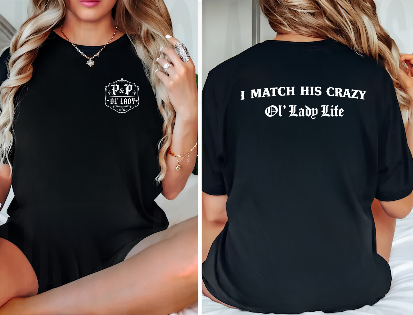 "I Match His Crazy Ol’ Lady Life" Tee