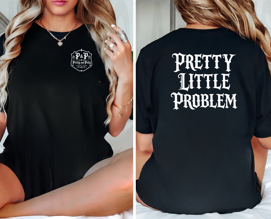 Pretty Little Problem Tee