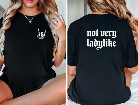 Not Very Ladylike T-shirt