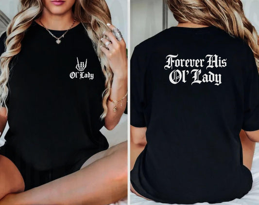 Forever His Ol’ Lady T-Shirt